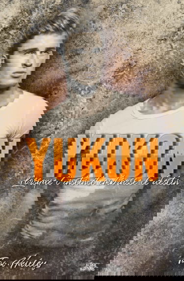 Yukon: Lorsque l'instinct embrasse le destin