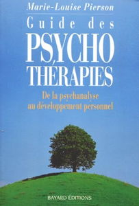 Le Guide des psychothérapies : de la psychanalyse au développement personnel