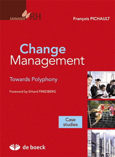 Change management : towards polyphony : case studies
