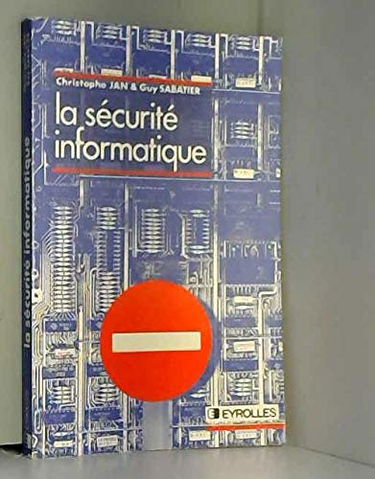 La Sécurité informatique