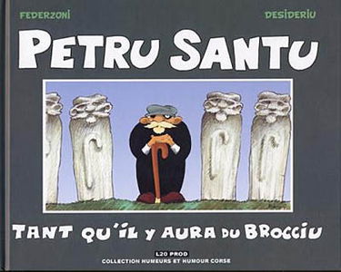 Petru Santu : tant qu'il y aura du brocciu