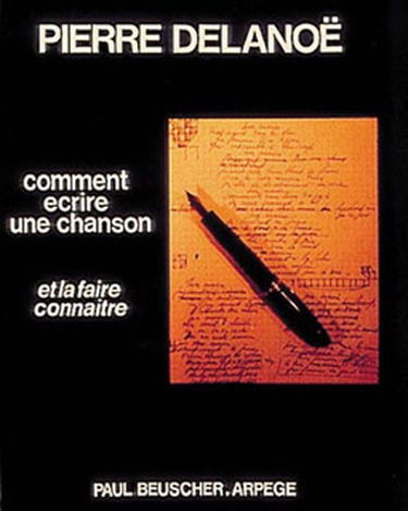 Partition : Comment écrire une chanson par Pierre Delanoe