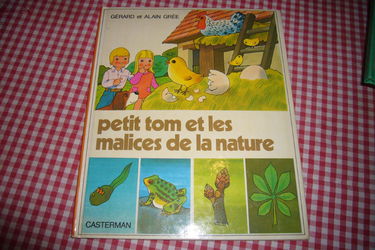 Petit Tom et les malices de la nature