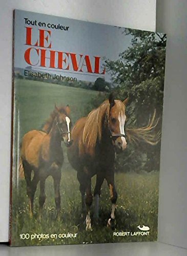 Couverture de Le Cheval (Tout en couleur)