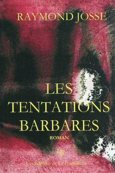 Les tentations barbares