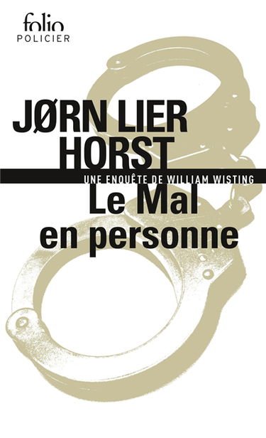 Une enquête de William Wisting. Le mal en personne