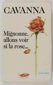 Mignonne, allons voir si la rose