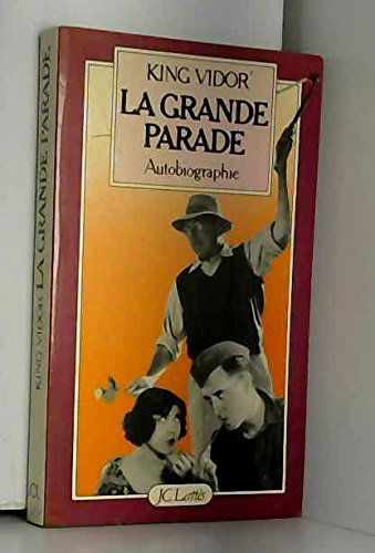 La grande parade, autobiographie.