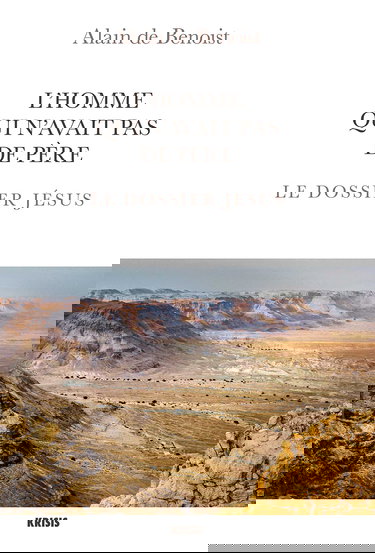 L'homme qui n'avait pas de père - Le dossier Jésus