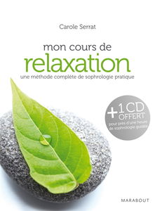 Mon cours de relaxation : grâce à la sophrologie