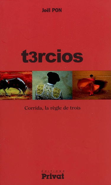 T3rcios : corrida, la règle de trois