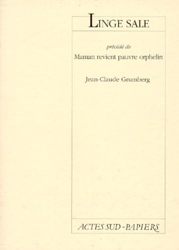 Linge sale précédé de : Maman revient pa