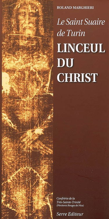 Le saint suaire de Turin, linceul du Christ