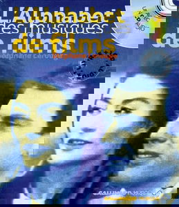 L'alphabet des musiques de films : vingt musiques de films pour rêver avec le 7e art