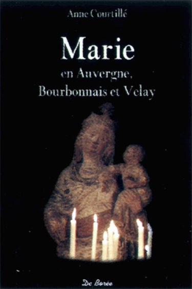 Marie en Auvergne, Bourbonnais, Velay