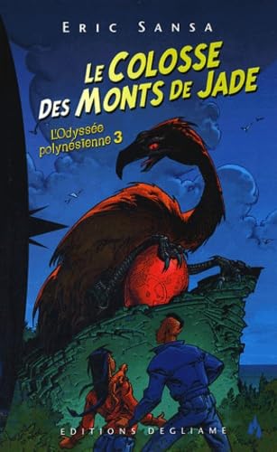 L'odyssée polynésienne de Lili et Tana. Vol. 3. Le colosse des Monts de Jade