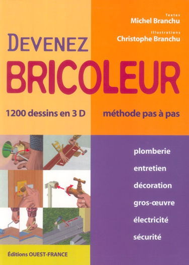 Devenez bricoleur : méthode pas à pas