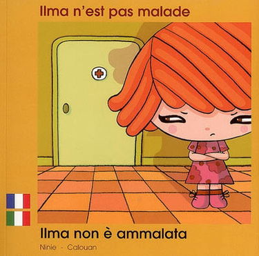 Ilma n'est pas malade. Ilma non è ammalata