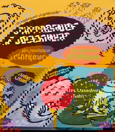 j apprends a dessiner les animaux d afrique + en cadeau te 2 transferts t-shirt