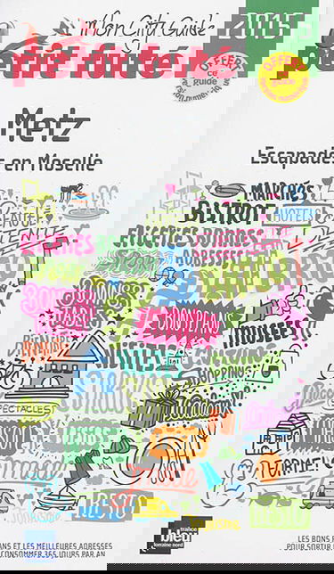 Metz : escapades en Moselle : 2015