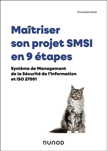 Couverture de Maîtriser son projet SMSI en 8 étapes : système de management de la sécurité de l'information et ISO 27001
