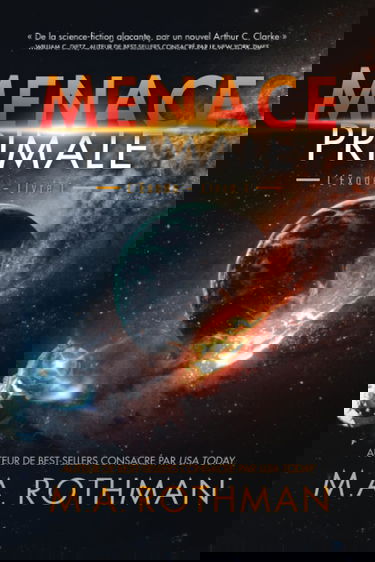 Menace Primale: Un thriller de Hard Science Fiction