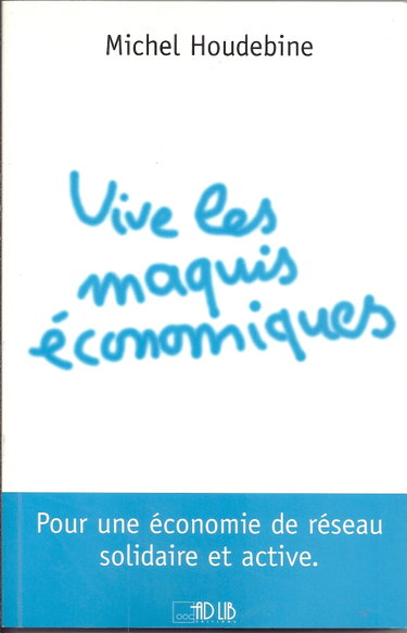 Couverture de Vive les maquis economiques