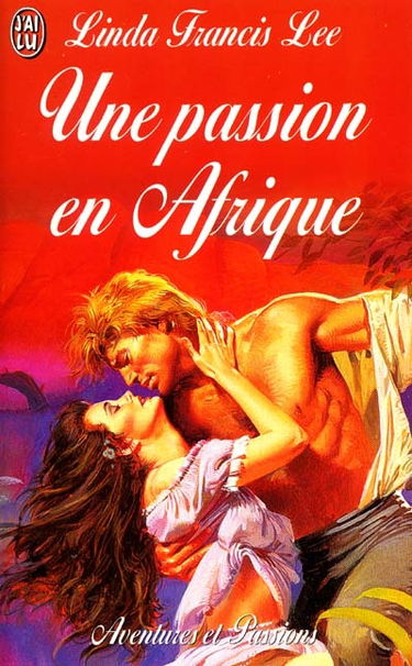 Une passion en Afrique