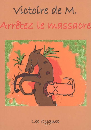 Arrêtez le massacre