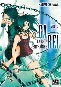 Ga-Rei : la bête enchaînée. Vol. 2