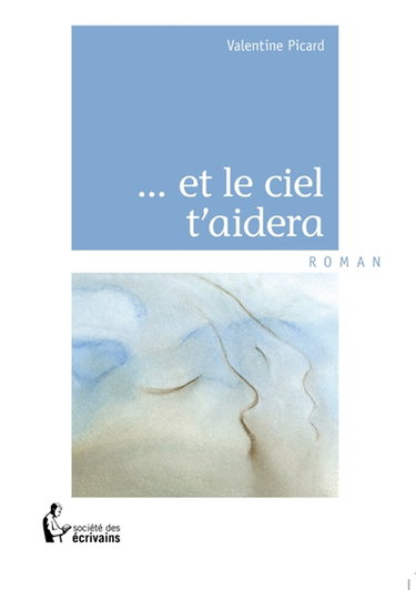 Et le ciel t'aidera