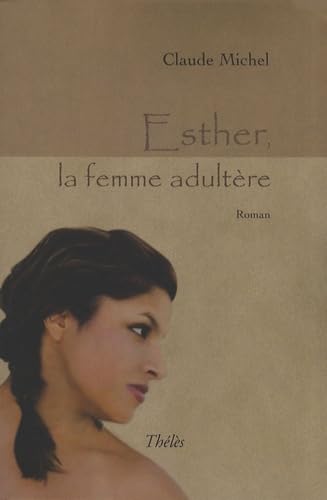 Esther, la femme adultère