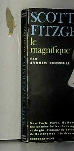 Scott fitzgerald le magnifique.