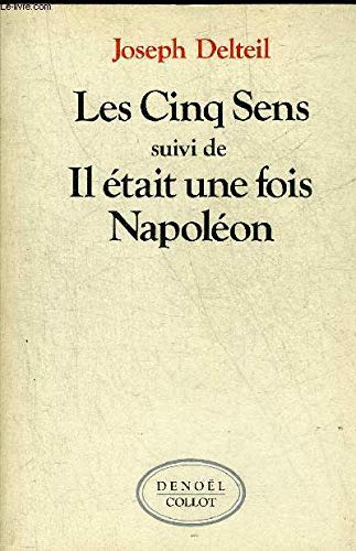 Les Cinq sens. Il était une fois Napoléon