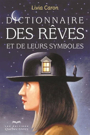 Dictionnaire des rêves et de leurs symboles