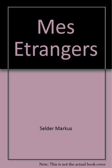 Mes étrangers