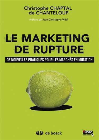 Le marketing de rupture : de nouvelles pratiques pour les marchés en mutation