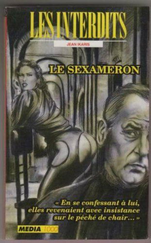 Les interdits n°110 : le sexameron