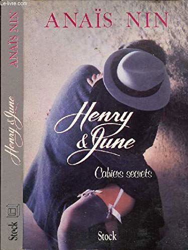 Cahiers secrets : Henry & June : octobre 1931-octobre 1932