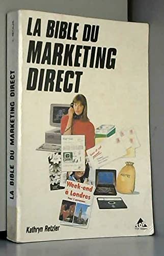 La bible du marketing direct