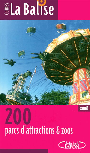 200 parcs d'attractions et zoos