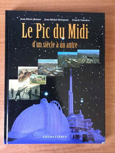 Pic du Midi : d'un siècle à l'autre