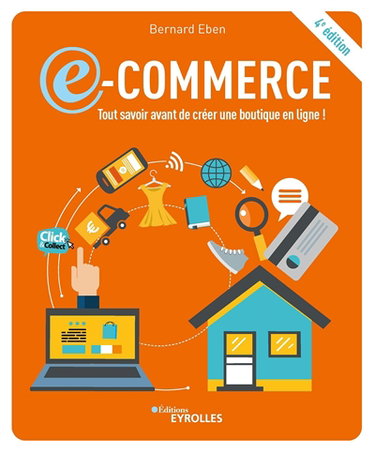 E-commerce : tout savoir avant de créer une boutigne en ligne !