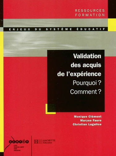 Validation des acquis de l'expérience : pourquoi ? Comment ?