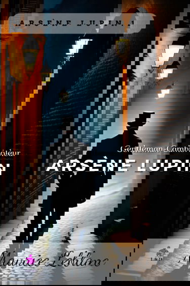 Arsène Lupin, Gentleman-Cambrioleur: Arsène Lupin, Gentleman-Cambrioleur 1