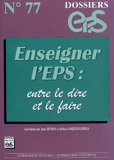 Enseigner l'EPS : entre le dire et le faire