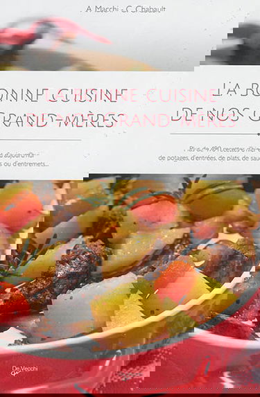 La bonne cuisine de nos grands-mères