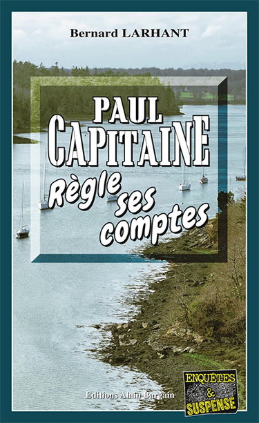 Couverture de Paul Capitaine règle ses comptes