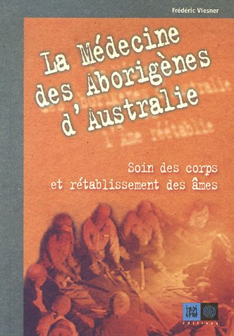 Couverture de La médecine des aborigènes d'Australie