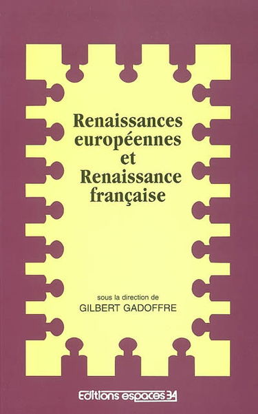 Renaissances européennes et Renaissance française